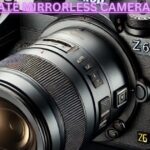The Ultimate Mirrorless Cameras for 2025: Best Choices for Every Budget